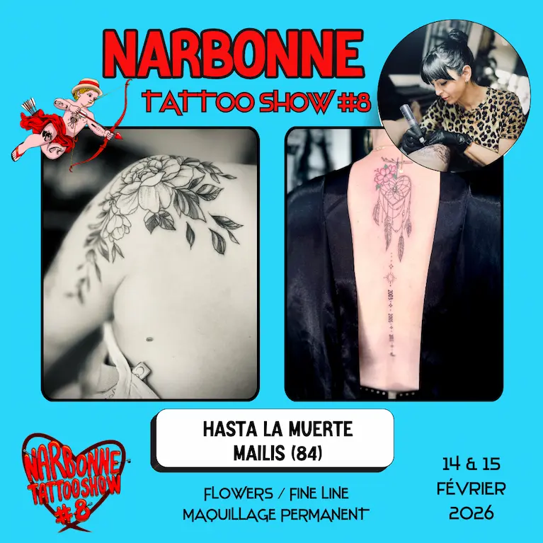 Occitania Events - Tatoueur - Narbonne Tattoo Show #8 - 14 et 15 février 2026 - HASTA LA MUERTE MAILIS Occitania Events - Tatoueur - Narbonne Tattoo Show #8 - 14 et 15 février 2026 - HASTA LA MUERTE MAILIS
