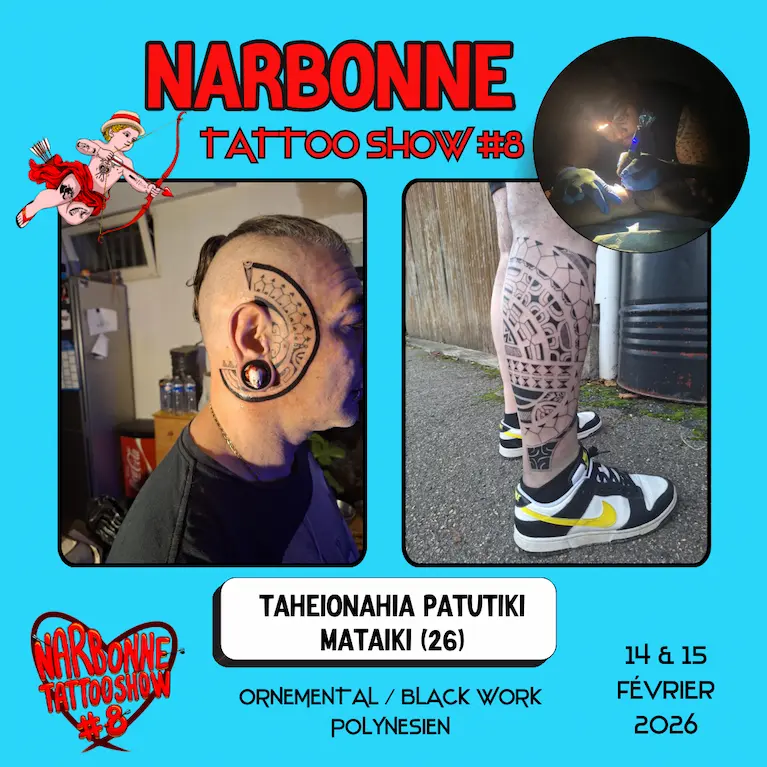 Occitania Events - Tatoueur - Narbonne Tattoo Show #8 - 14 et 15 février 2026 - TAHEIONAHIA PATUTIKI MATAIKI Occitania Events - Tatoueur - Narbonne Tattoo Show #8 - 14 et 15 février 2026 - TAHEIONAHIA PATUTIKI MATAIKI