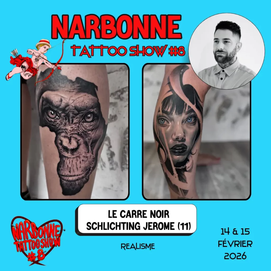 Occitania Events - Tatoueur - Narbonne Tattoo Show #8 - 14 et 15 février 2026 - LE CARRE NOIR – SCHLICHTING JEROME Occitania Events - Tatoueur - Narbonne Tattoo Show #8 - 14 et 15 février 2026 - LE CARRE NOIR – SCHLICHTING JEROME